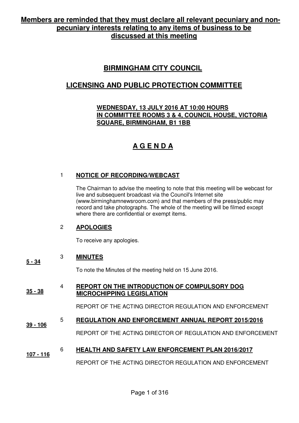 Members Are Reminded That They Must Declare All Relevant Pecuniary and Non- Pecuniary Interests Relating to Any Items of Business to Be Discussed at This Meeting