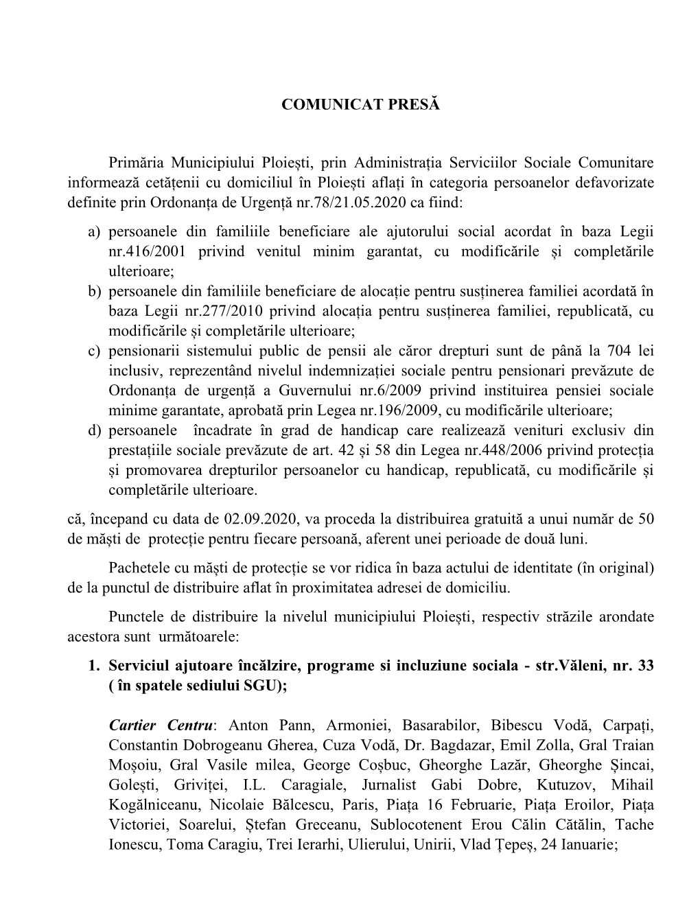 COMUNICAT PRESĂ Primăria Municipiului Ploiești, Prin Administrația Serviciilor Sociale Comunitare Informează Cetățenii Cu