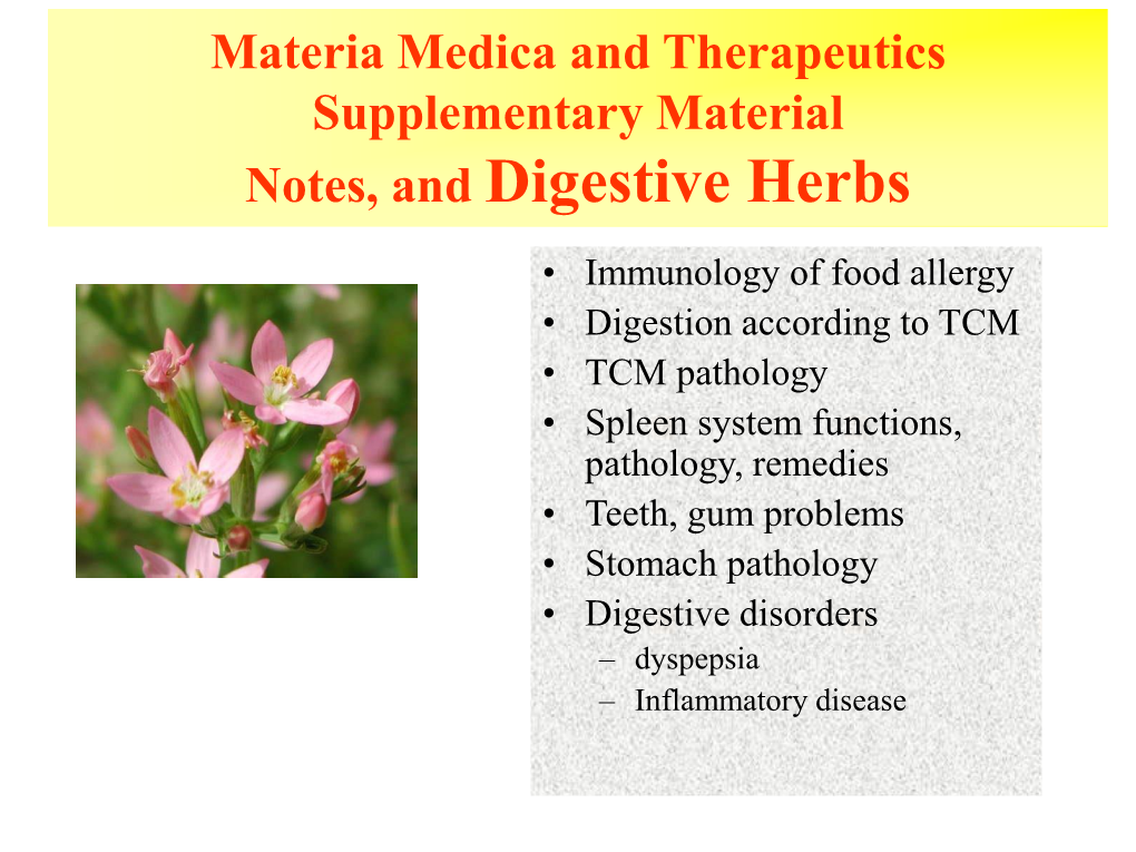 Materia Medica and Therapeutics Digestive Herbs