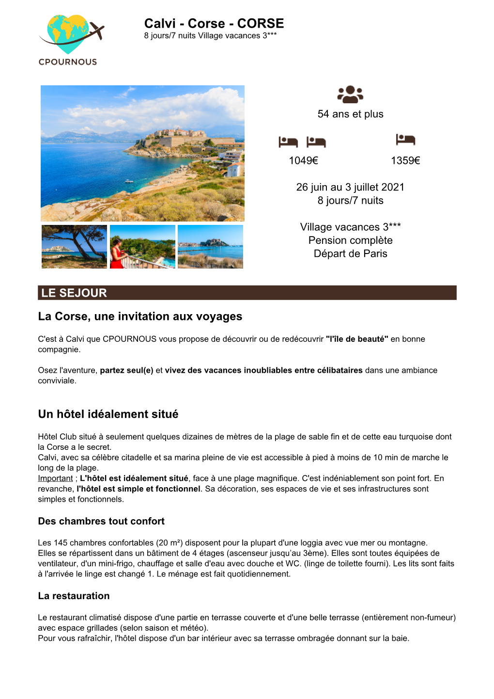 Calvi - Corse - CORSE 8 Jours/7 Nuits Village Vacances 3***