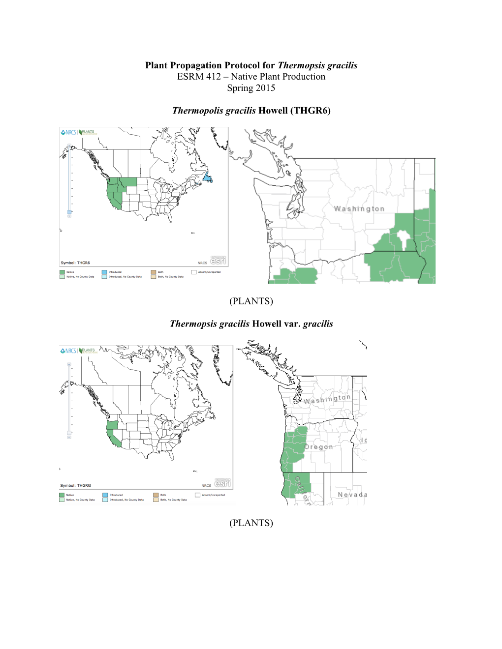 Plant Propagation Protocol for Thermopsis Gracilis ESRM 412 – Native Plant Production Spring 2015 Thermopolis Gracilis Howell