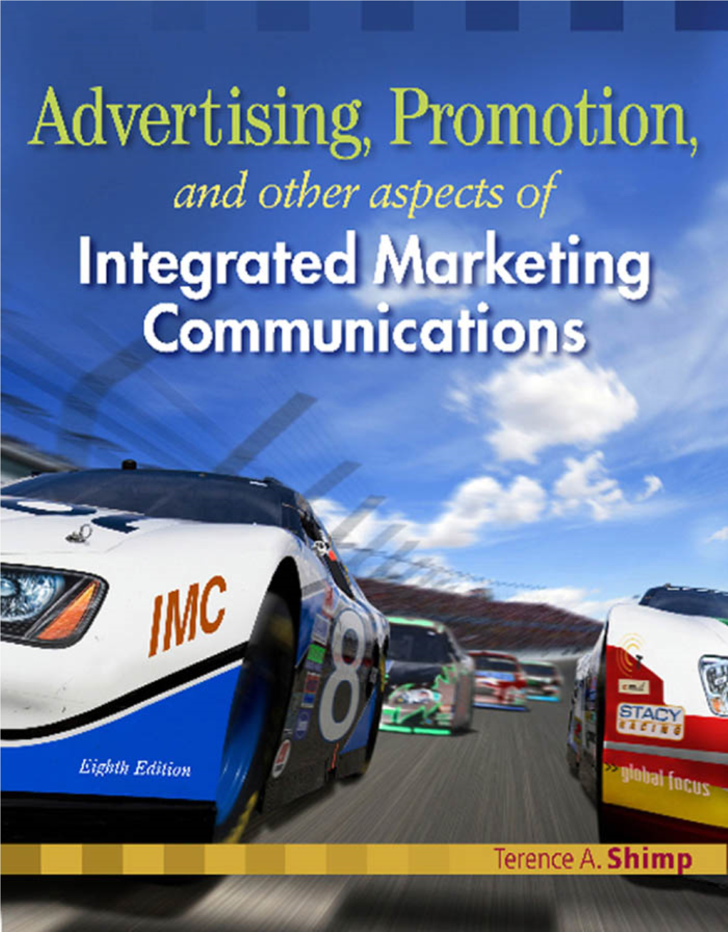 Advertising Promotion and Other Aspects of Integrated Marketing