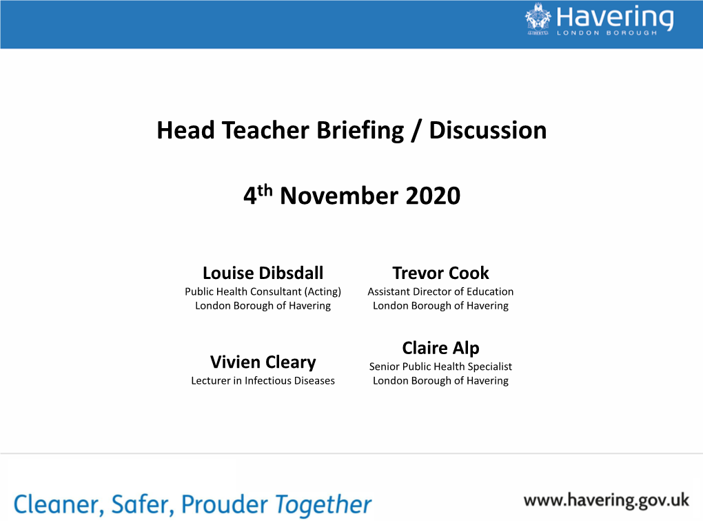 Head Teacher Briefing / Discussion 4Th November 2020