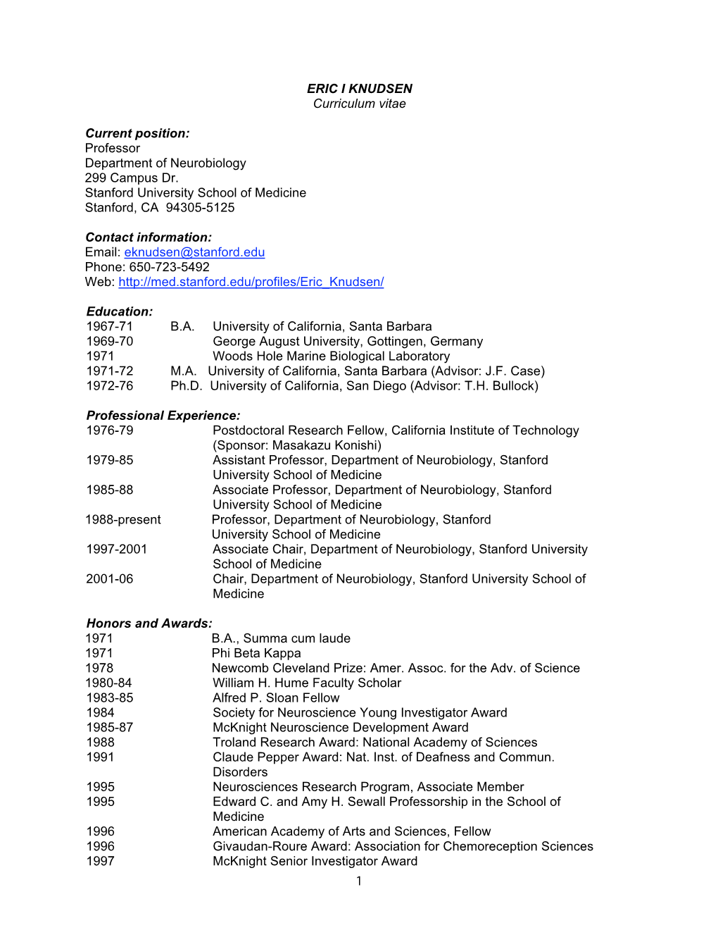 ERIC I KNUDSEN Curriculum Vitae Current Position