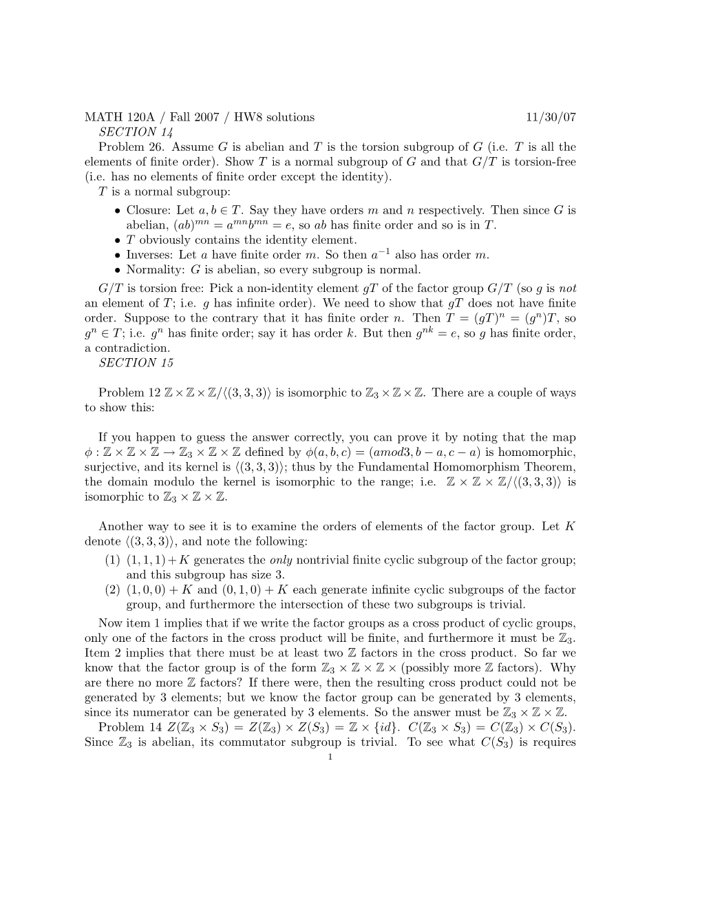 MATH 120A / Fall 2007 / HW8 Solutions 11/30/07 SECTION 14 Problem 26. Assume G Is Abelian and T Is the Torsion Subgroup of G (I.E