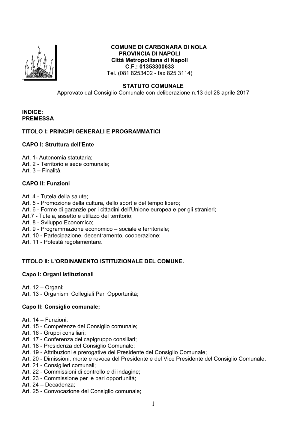 COMUNE DI CARBONARA DI NOLA PROVINCIA DI NAPOLI Città Metropolitana Di Napoli C.F.: 01353300633 Tel