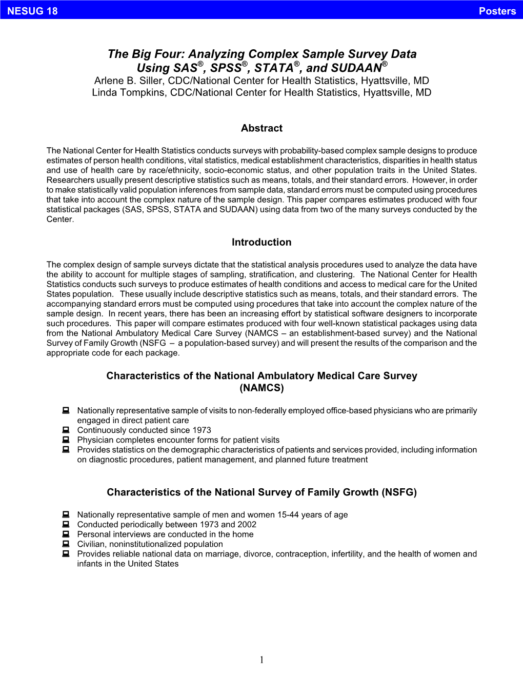 Analyzing Complex Sample Survey Data Using SAS®, SPSS®, STATA®, and SUDAAN® Arlene B