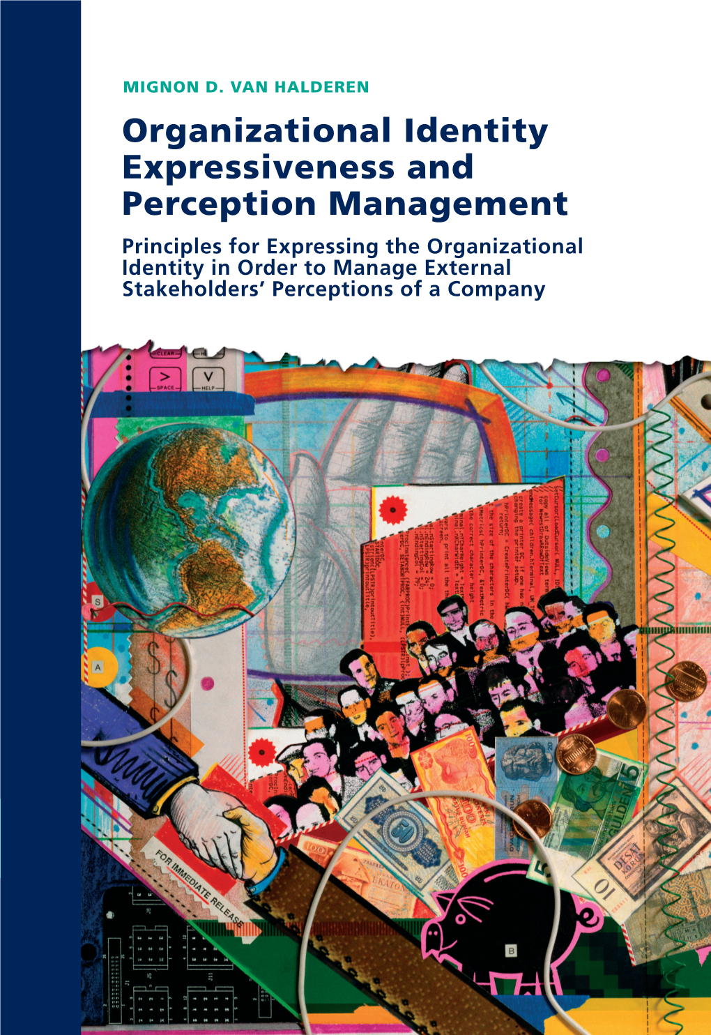 Organizational Identity Expressiveness and Perception Management 122 MIGNON D