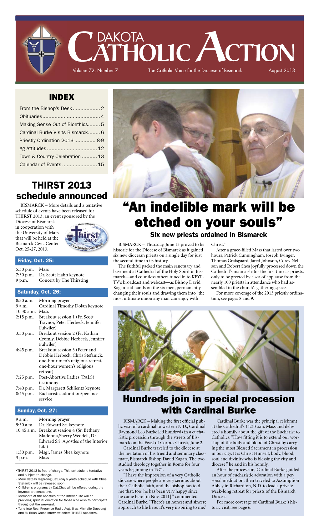 CATHOLIC ACTION Volume 72, Number 7 the Catholic Voice for the Diocese of Bismarck August 2013