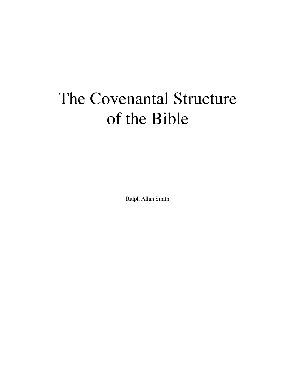 The Covenantal Structure of the Bible