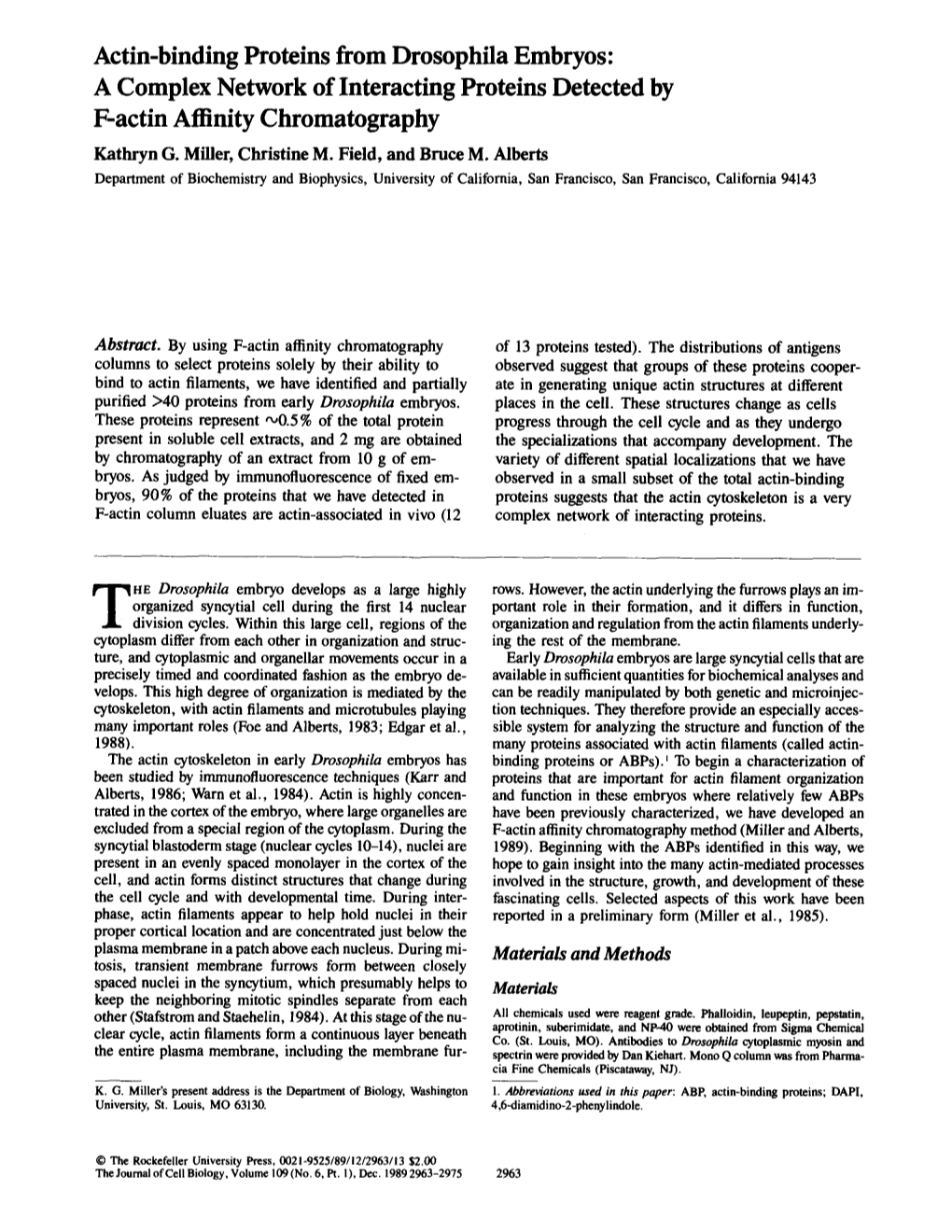 Actin-Binding Proteins from Drosophila Embryos: a Complex Network of Interacting Proteins Detected by F-Actin Affinity Chromatography Kathryn G