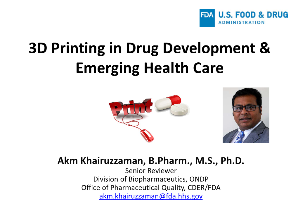 3D Printing in Drug Development & Emerging Health Care