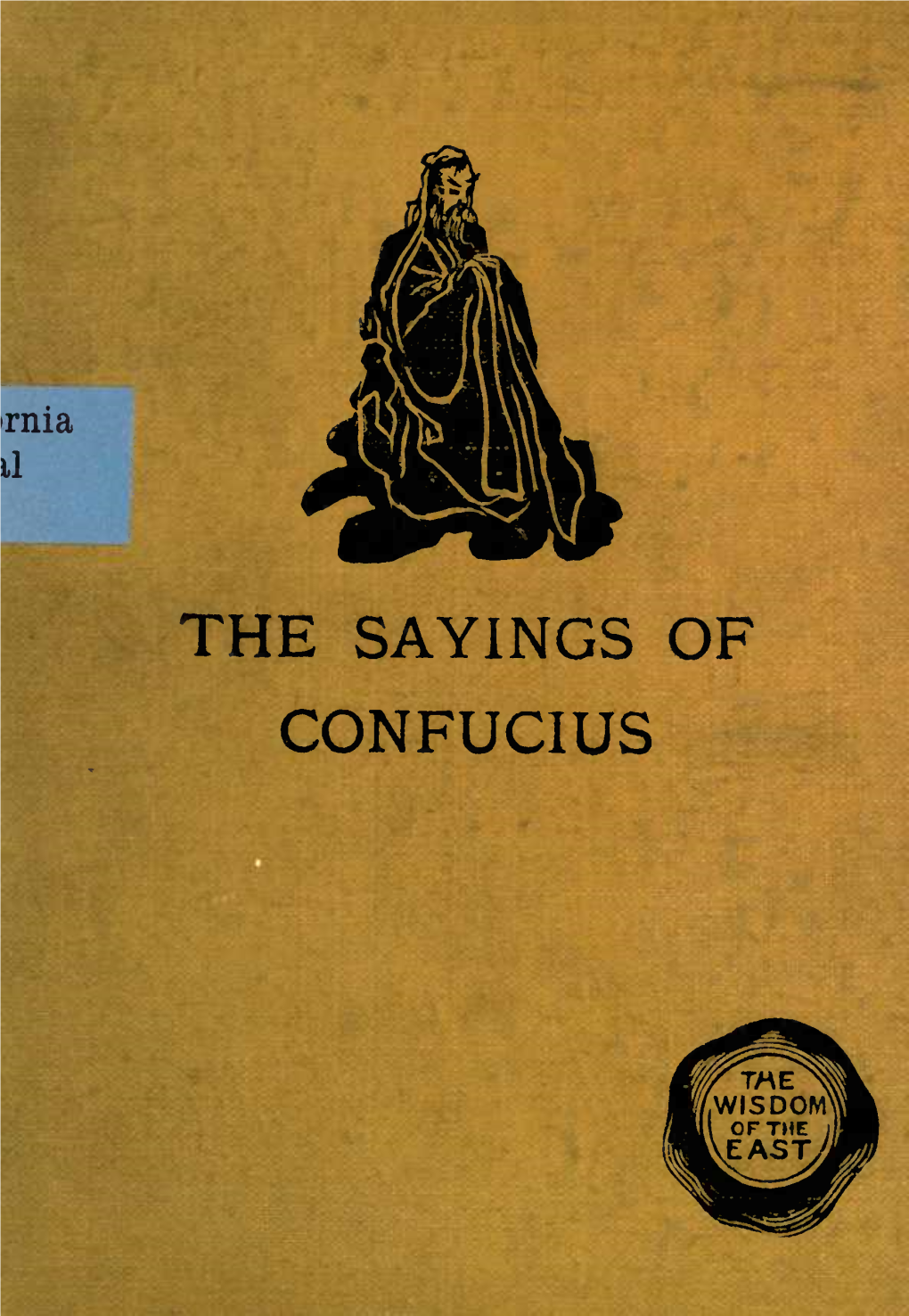 The Sayings of Confucius the Library of the University of California Los Angeles