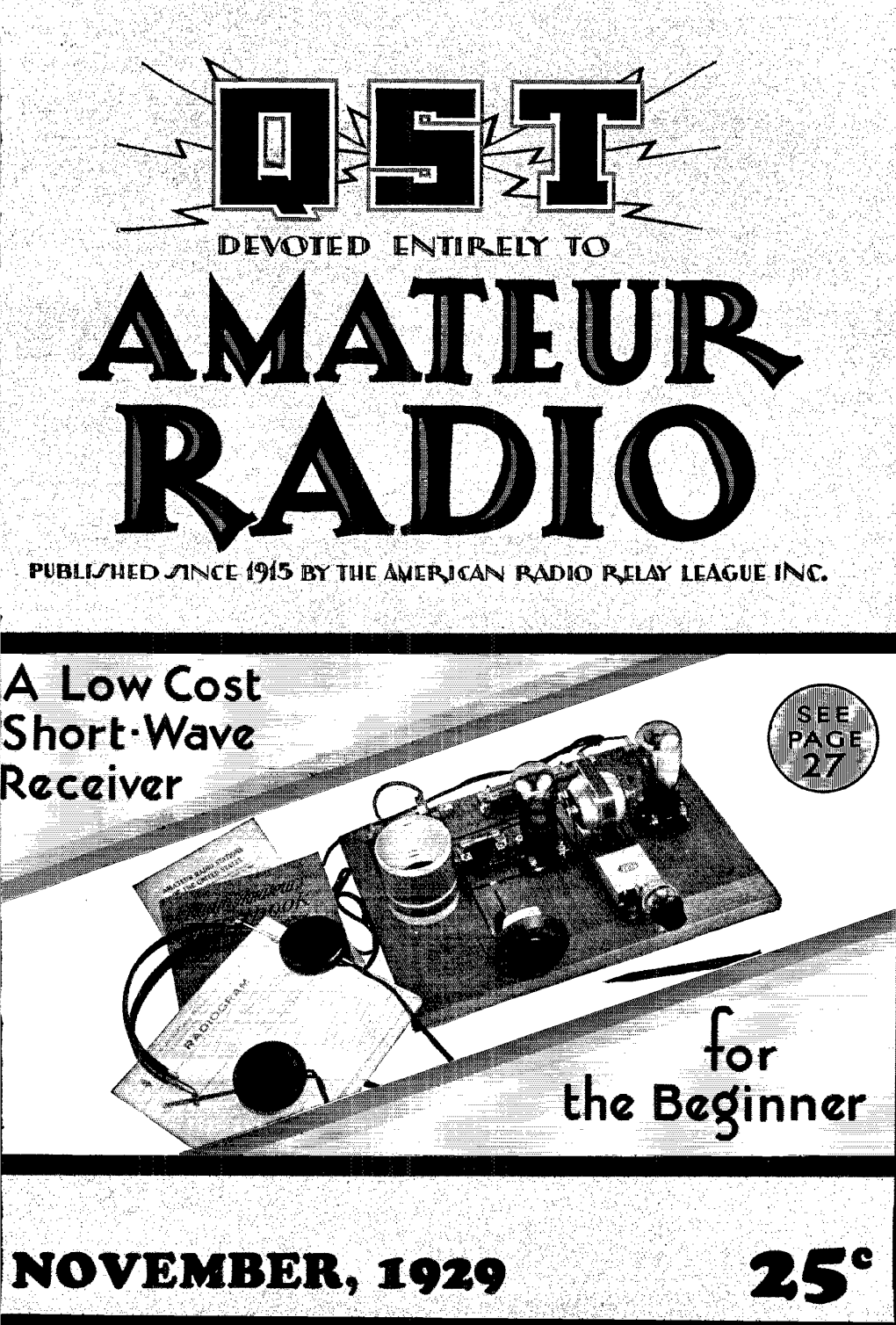 A Low Cost Short-Wave Receiver NOVEMBER 1929
