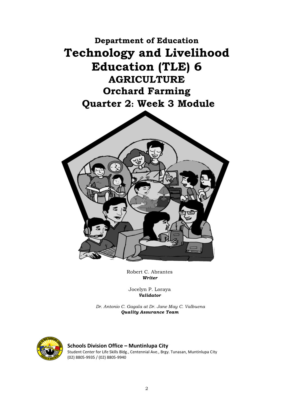 Technology and Livelihood Education (TLE) 6 AGRICULTURE Orchard Farming Quarter 2: Week 3 Module