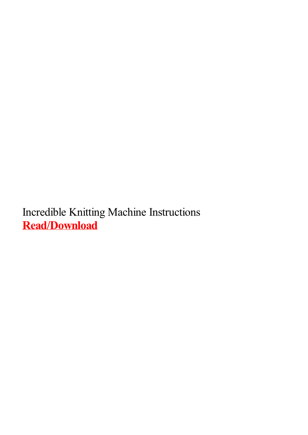 Incredible Knitting Machine Instructions