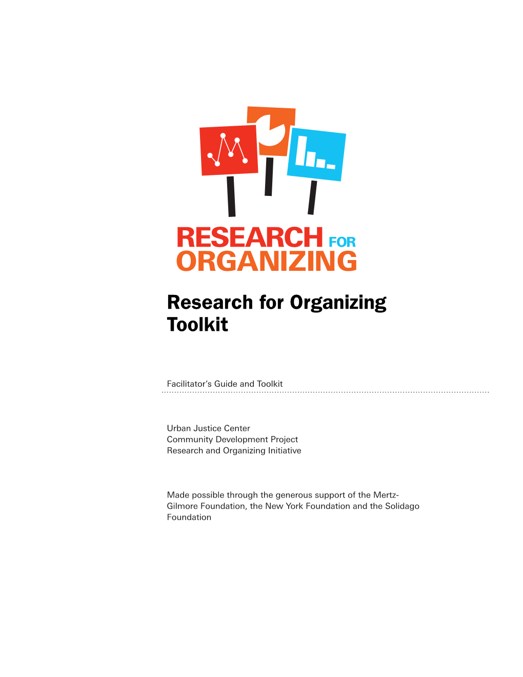 RESEARCH for ORGANIZING Research for Organizing Toolkit