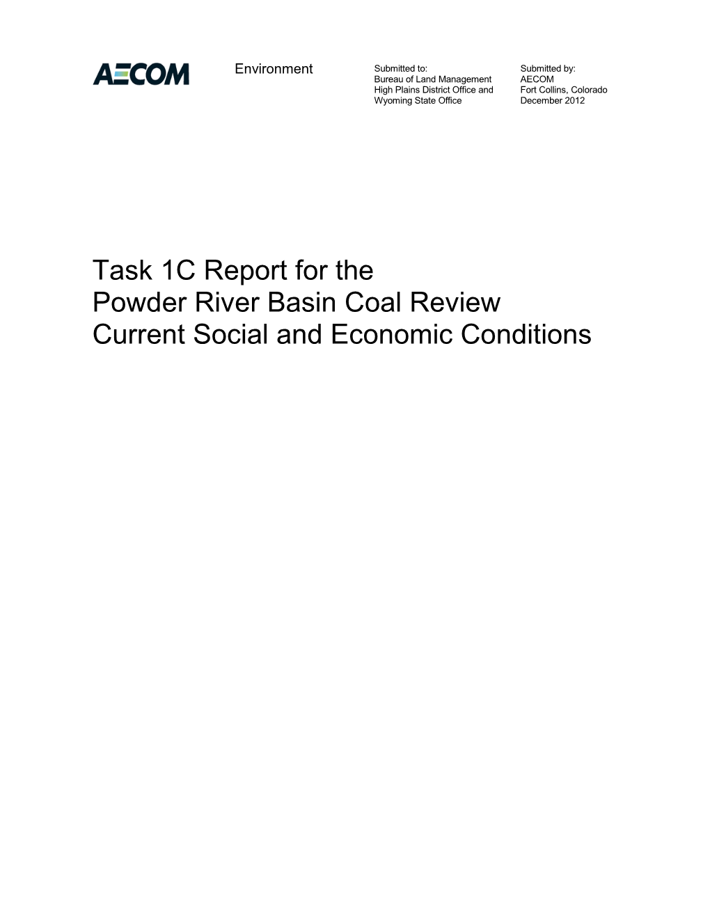 Task 1C Report for the Powder River Basin Coal Review Current Social and Economic Conditions