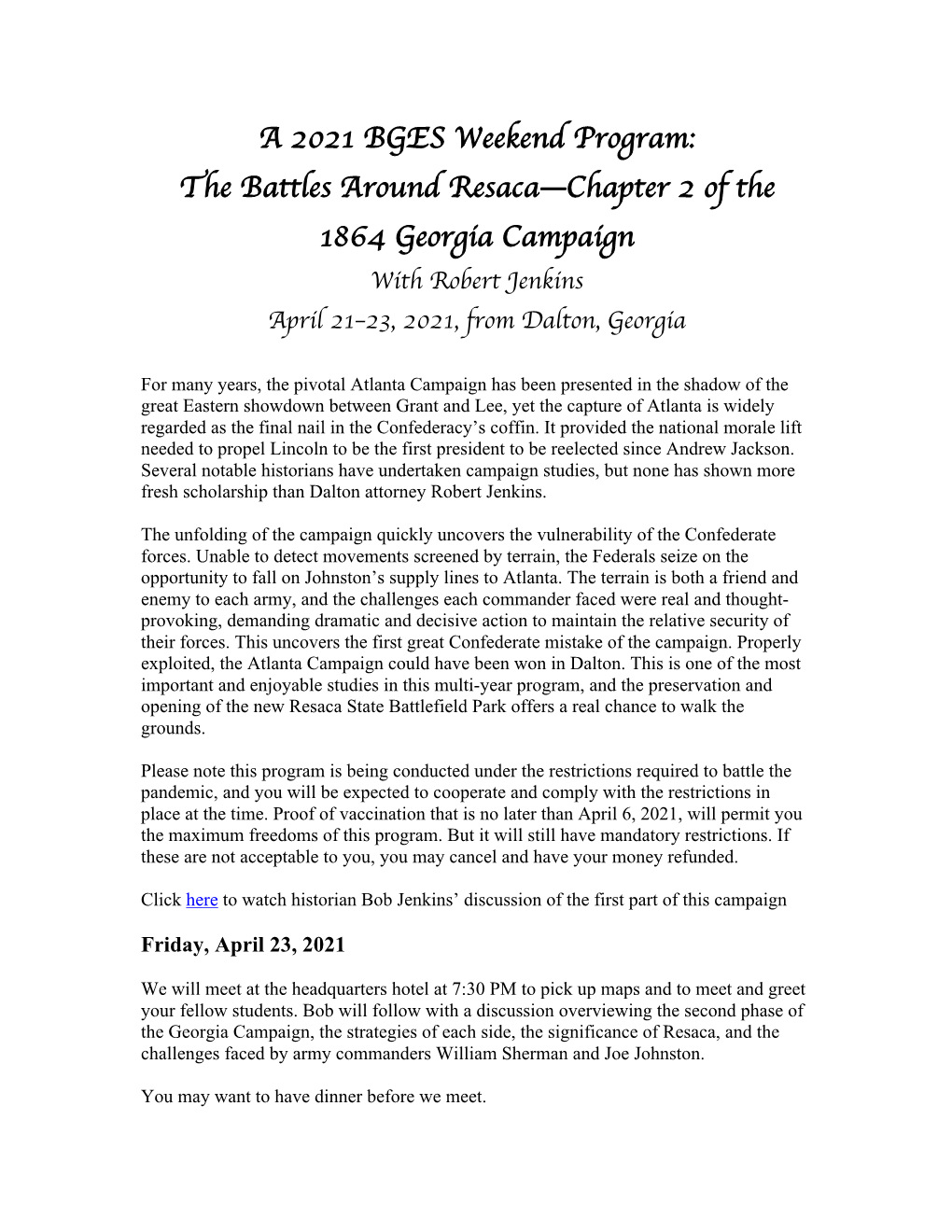 The Battles Around Resaca—Chapter 2 of the 1864 Georgia Campaign with Robert Jenkins April 21–23, 2021, from Dalton, Georgia