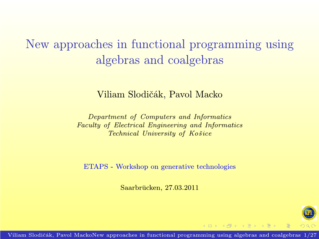 New Approaches in Functional Programming Using Algebras and Coalgebras