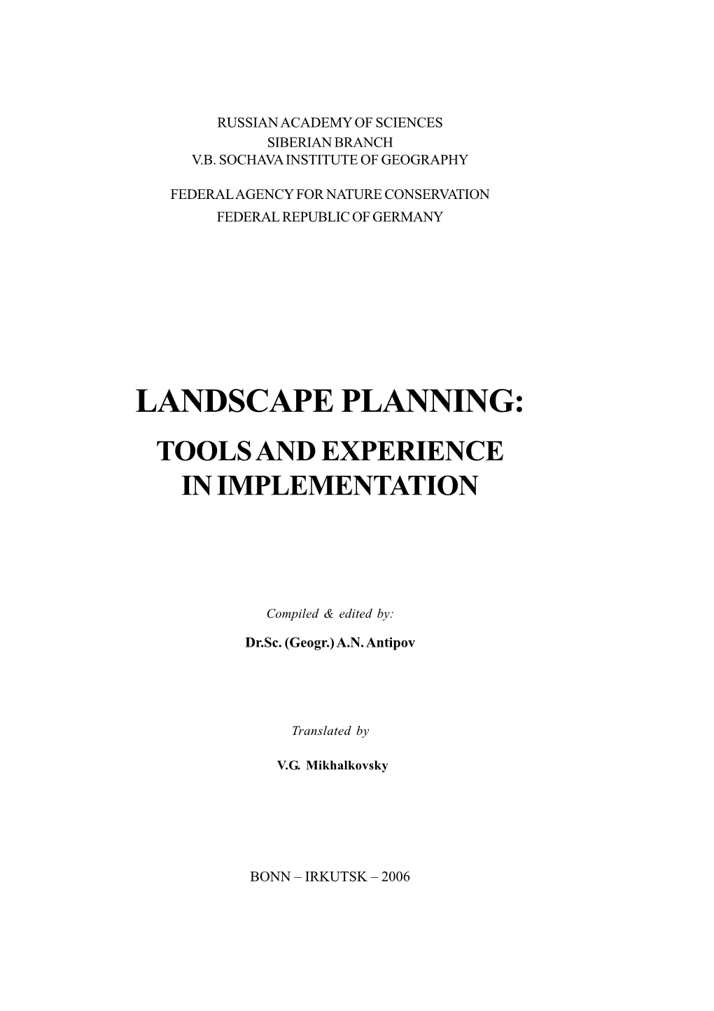 Landscape Planning: Tools and Experience in Implementation