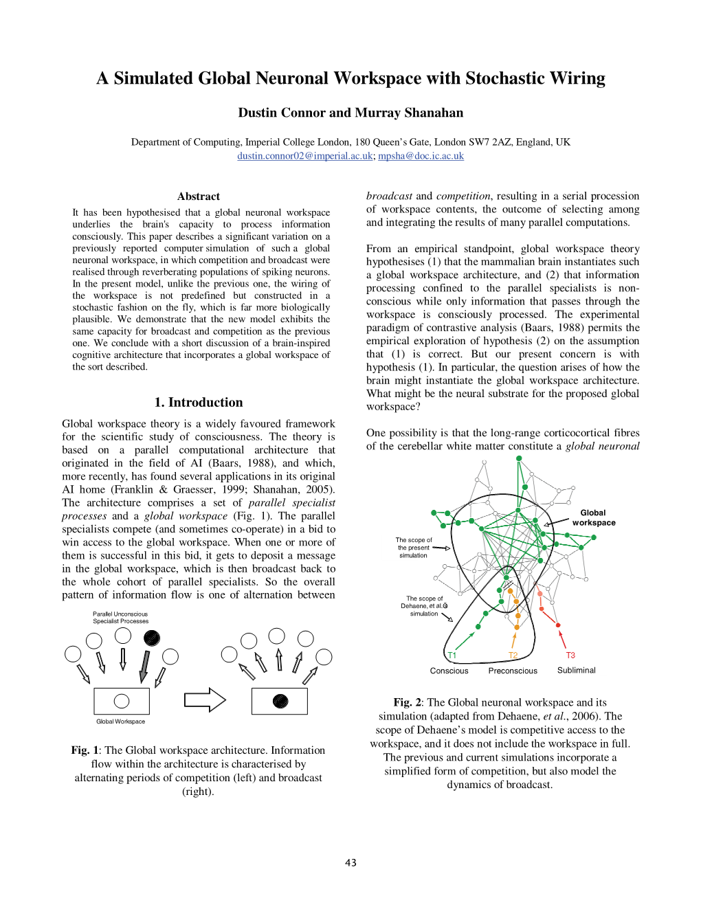 A Simulated Global Neuronal Workspace with Stochastic Wiring