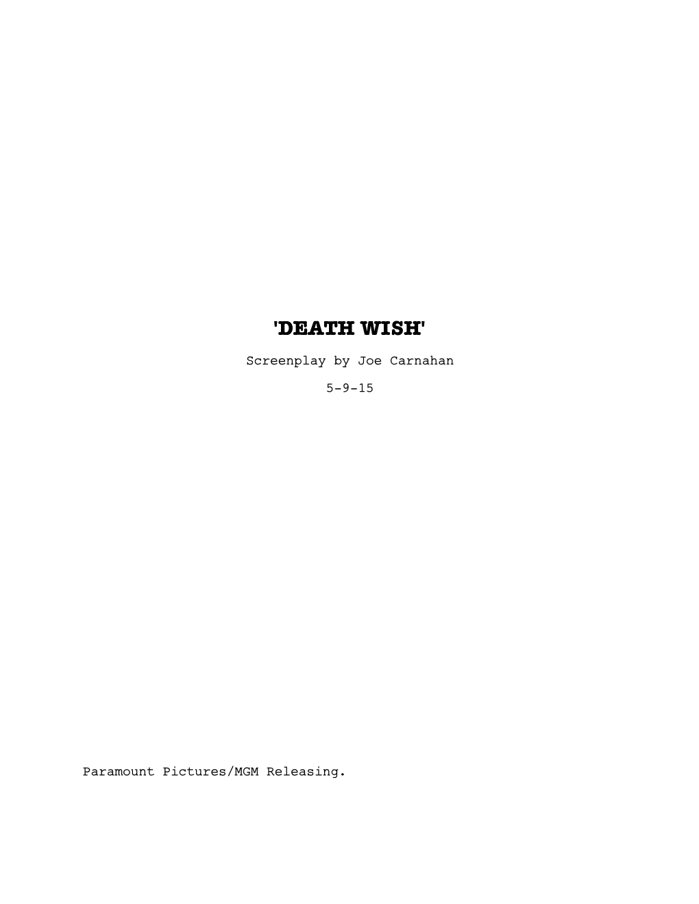 'DEATH WISH' Screenplay by Joe Carnahan 5-9-15