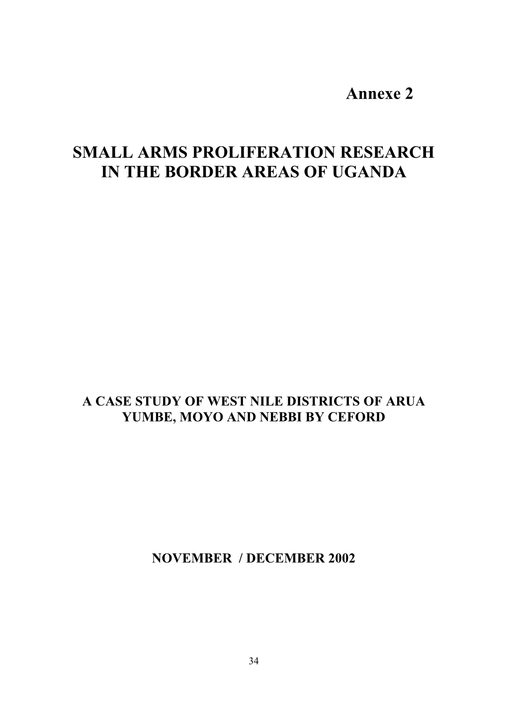 Annexe 2 SMALL ARMS PROLIFERATION RESEARCH IN