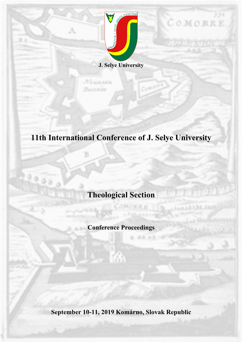 11Th International Conference of J. Selye University Theological Section