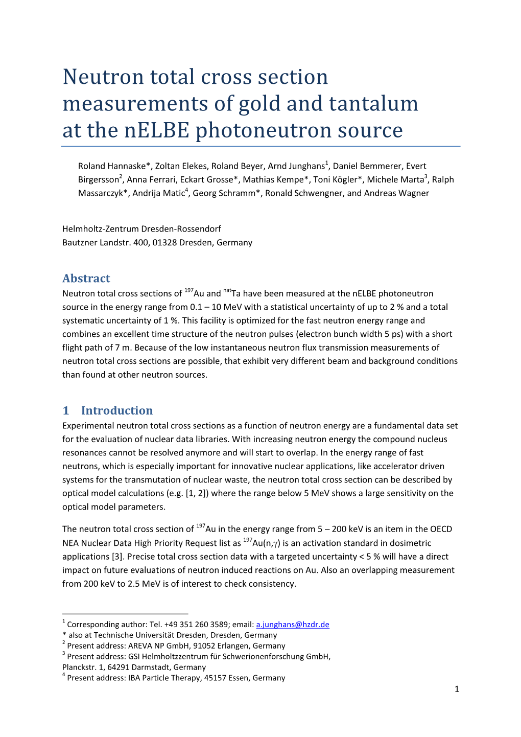 Neutron Total Cross Section Measurements of Gold and Tantalum at the Nelbe Photoneutron Source