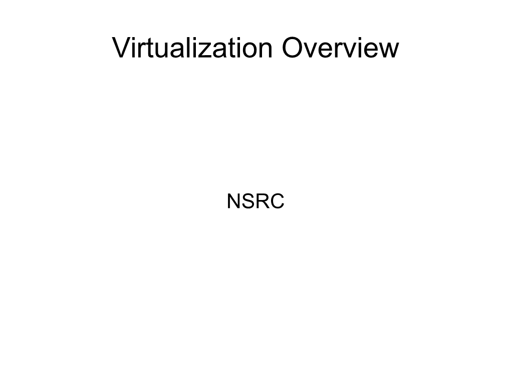 Virtualization Overview