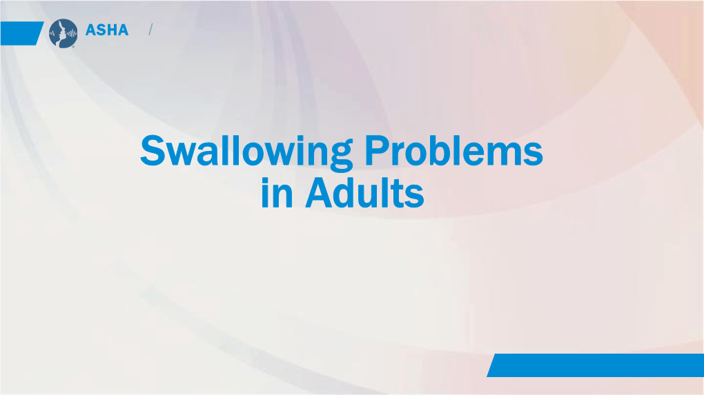 Swallowing Problems in Adults