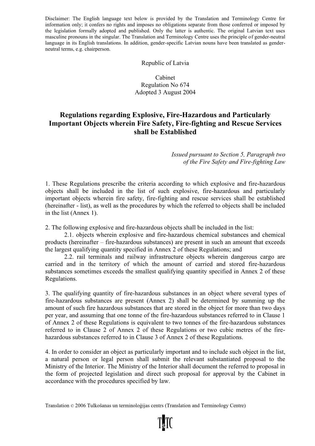 Regulations Regarding Explosive, Fire-Hazardous and Particularly Important Objects Wherein Fire Safety, Fire-Fighting and Rescue Services Shall Be Established