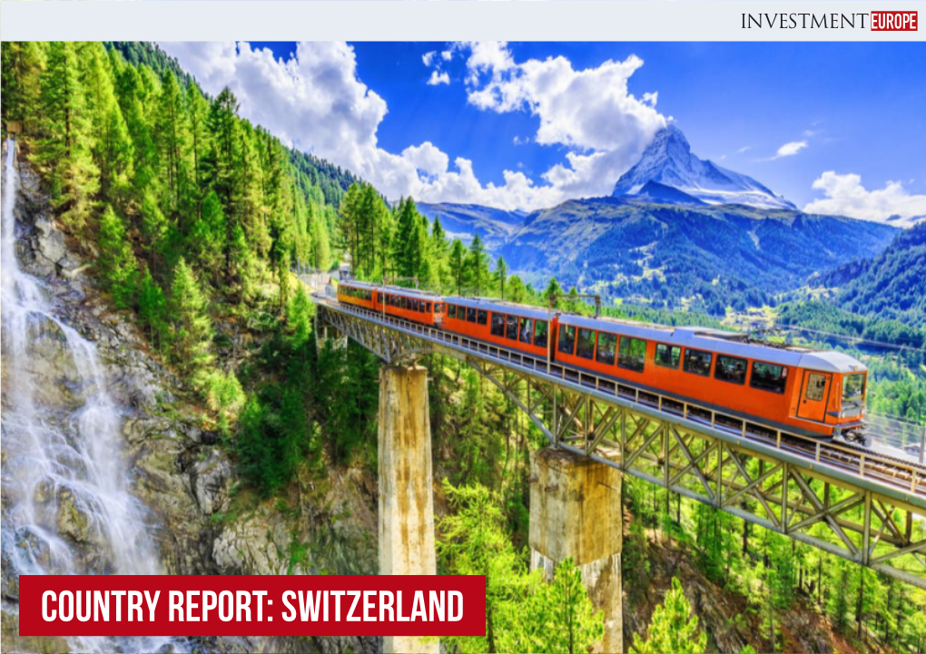 Switzerland Contents Interviews, Video and Special Reports CONTENTS