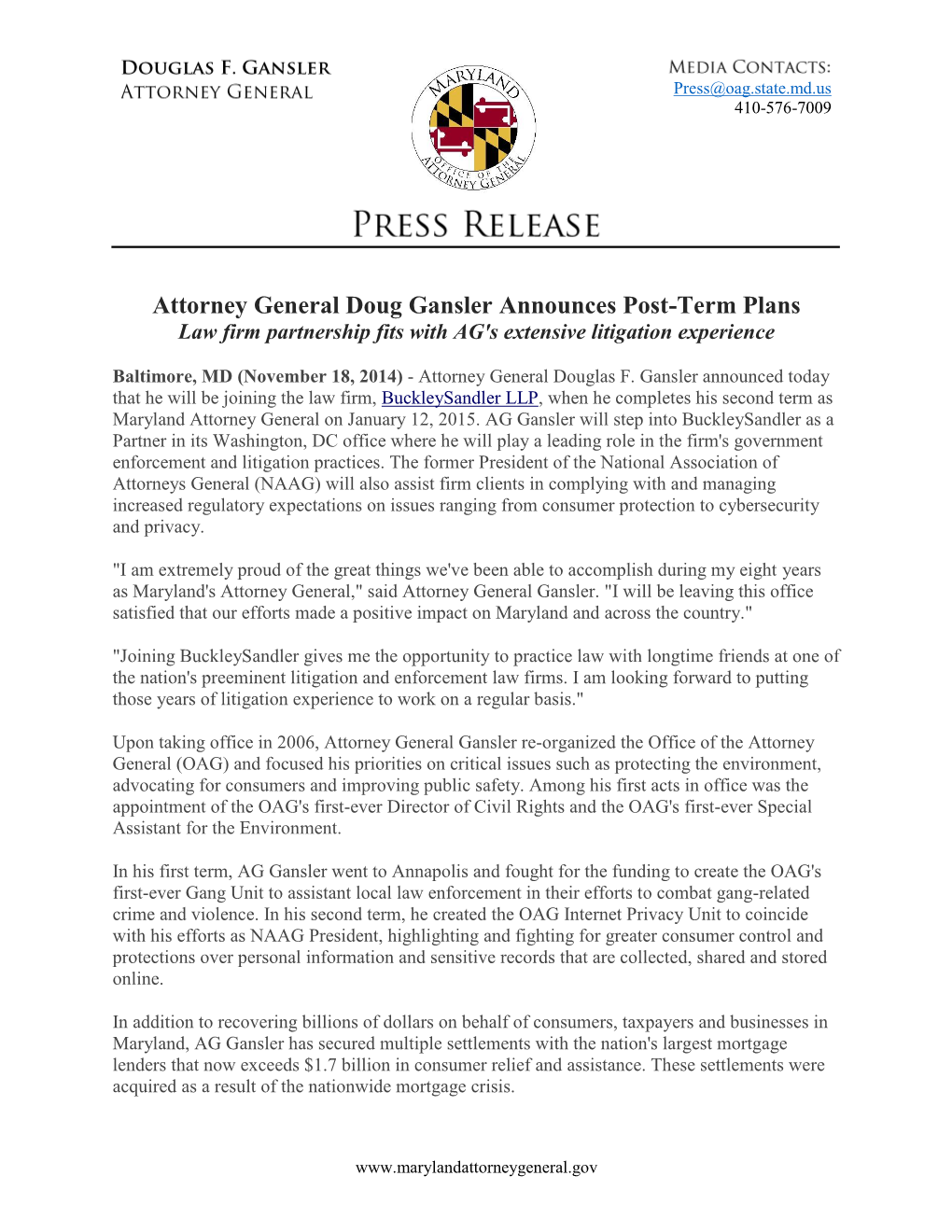 Attorney General Doug Gansler Announces Post-Term Plans Law Firm Partnership Fits with AG's Extensive Litigation Experience