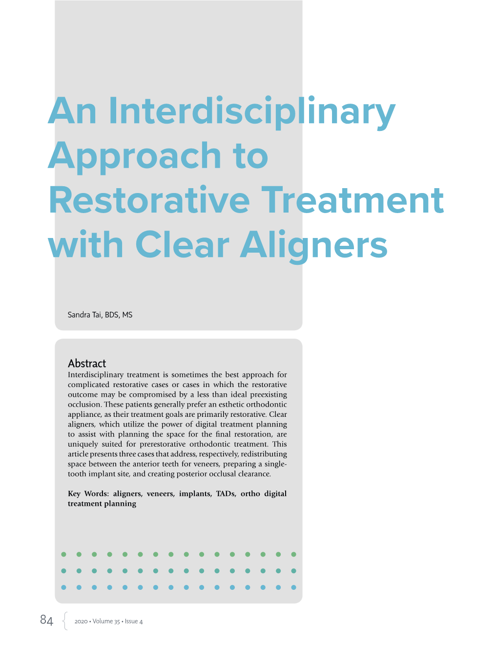 An Interdisciplinary Approach to Restorative Treatment with Clear Aligners