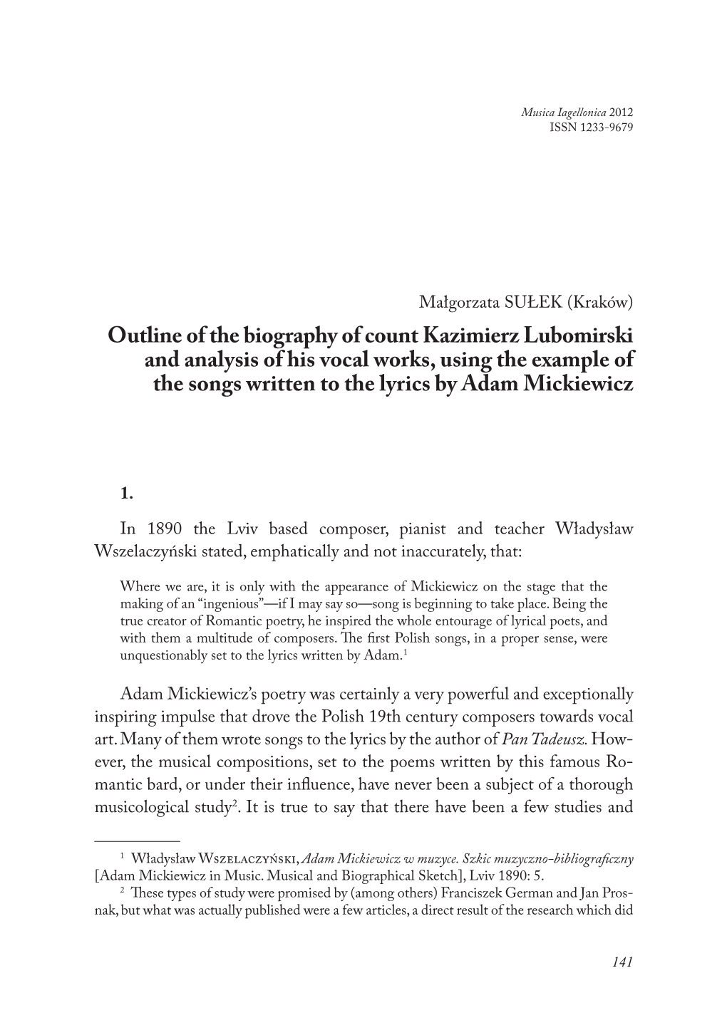 Outline of the Biography of Count Kazimierz Lubomirski and Analysis of His Vocal Works, Using the Example of the Songs Written to the Lyrics by Adam Mickiewicz
