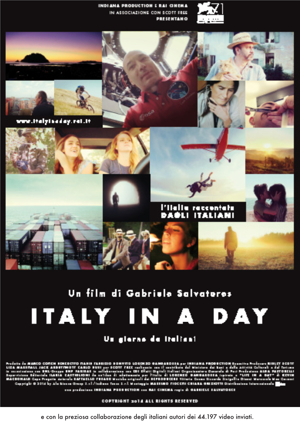 E Con La Preziosa Collaborazione Degli Italiani Autori Dei 44.197 Video Inviati. STARRING in ORDINE ALFABETICO