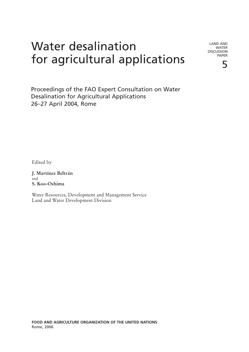 Water Desalination for Agricultural Applications 26–27 April 2004, Rome