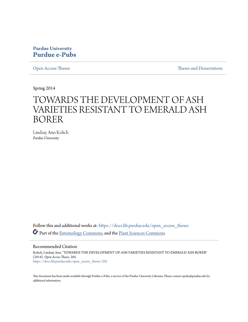 TOWARDS the DEVELOPMENT of ASH VARIETIES RESISTANT to EMERALD ASH BORER Lindsay Ann Kolich Purdue University