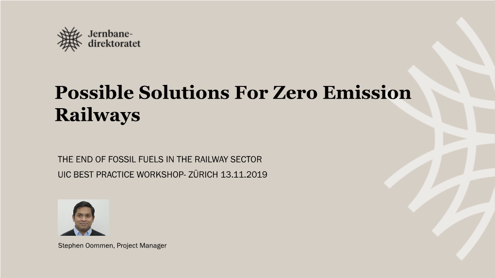 Possible Solutions for Zero Emission Railways
