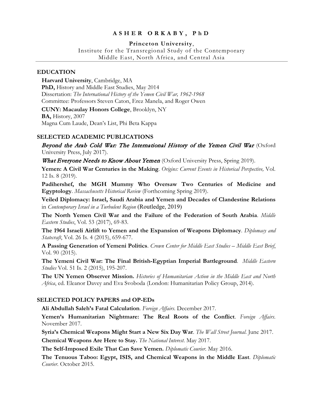 ASHER ORKABY, Phd Princeton University, Institute for the Transregional Study of the Contemporary Middle East, North Africa, and Central Asia