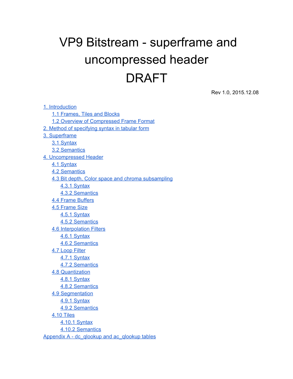 VP9 Bitstream Superframe and Uncompressed Header DRAFT