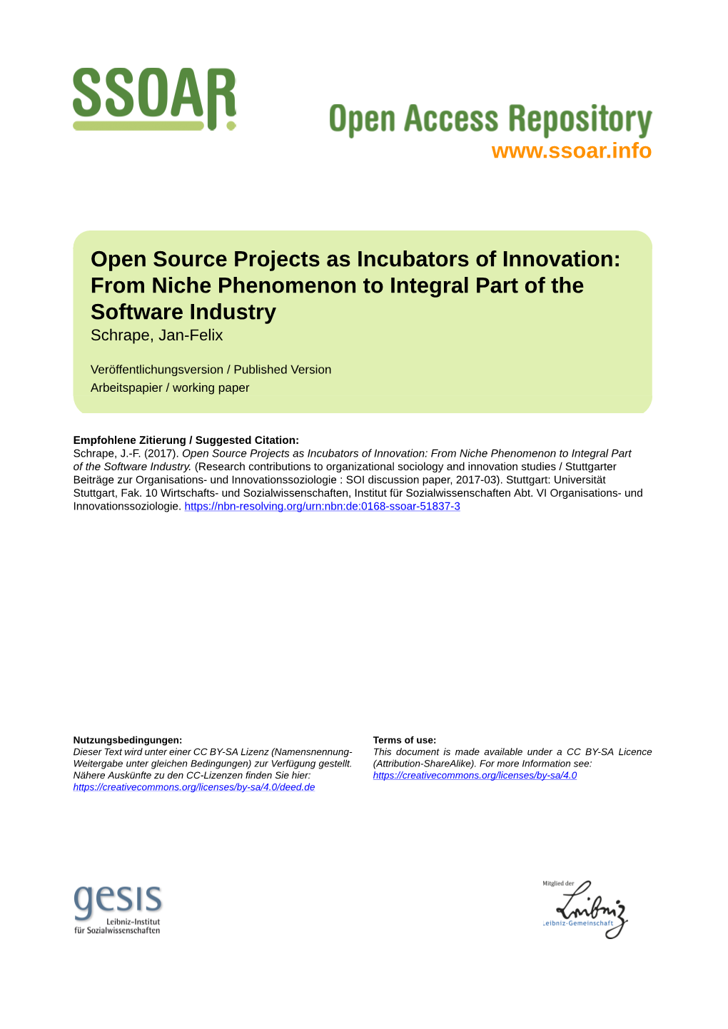 Open Source Projects As Incubators of Innovation. from Niche Phenomenon to Integral Part of the Software Industry