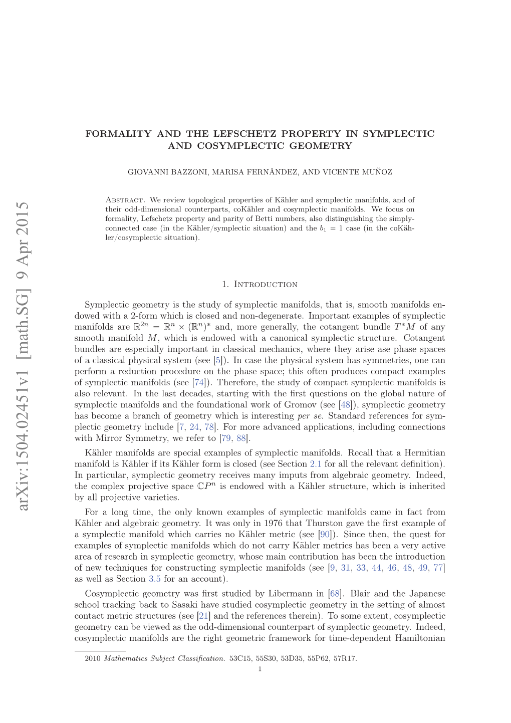 Formality and the Lefschetz Property in Symplectic and Cosymplectic