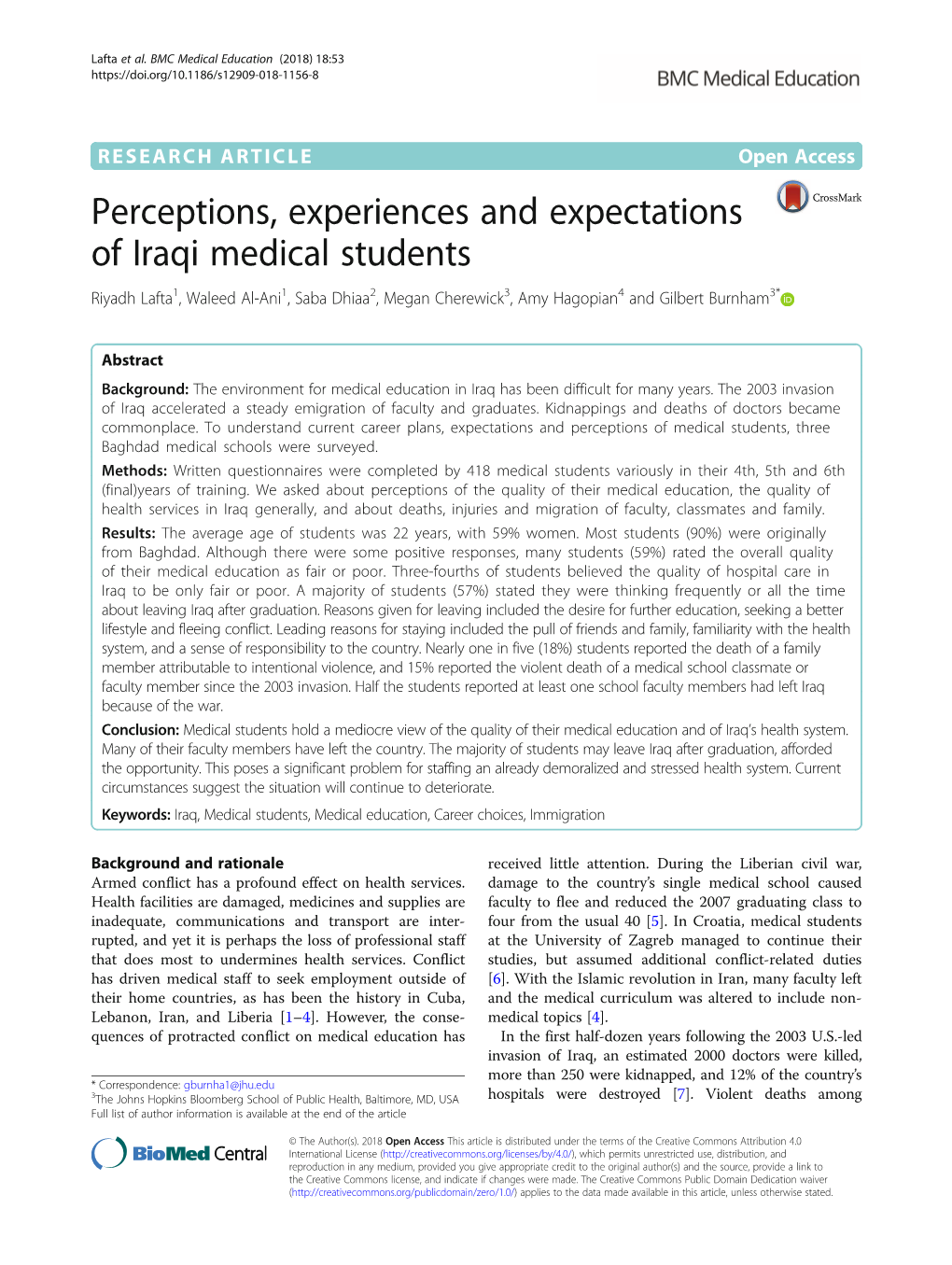 Perceptions, Experiences and Expectations of Iraqi Medical Students Riyadh Lafta1, Waleed Al-Ani1, Saba Dhiaa2, Megan Cherewick3, Amy Hagopian4 and Gilbert Burnham3*