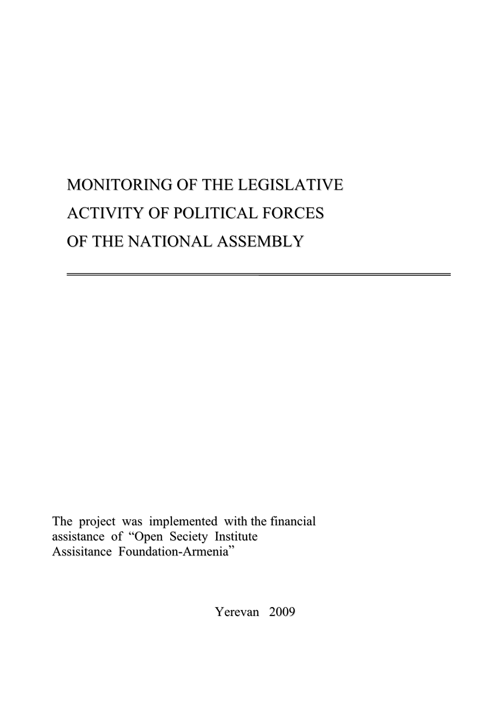 Monitoring of the Legislative Activity of Political Forces of the National Assembly