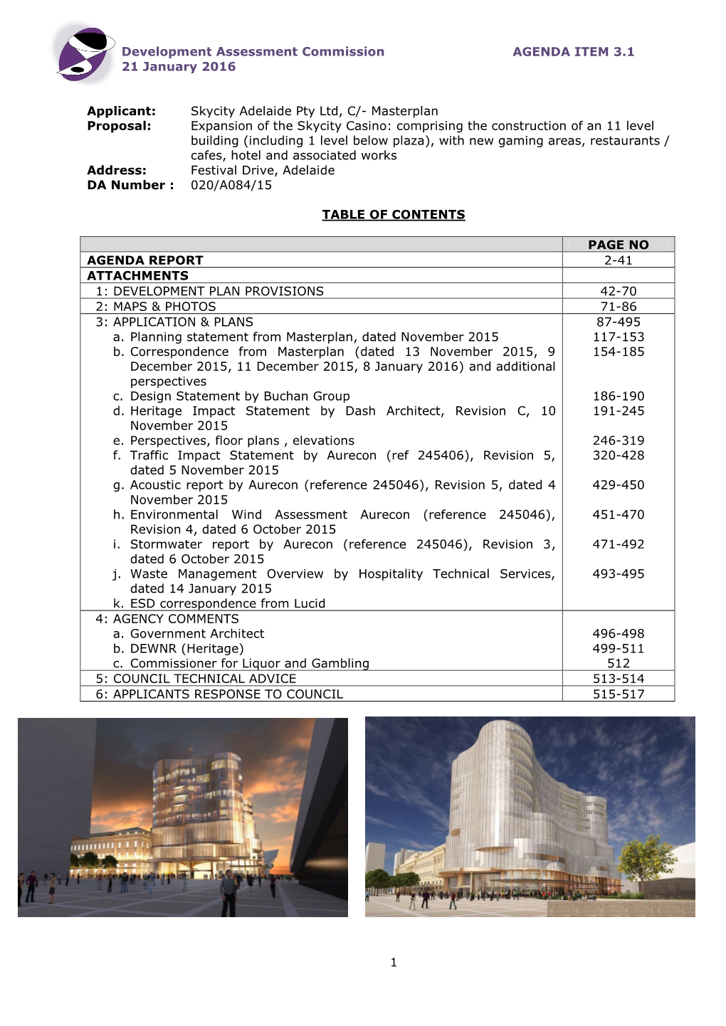 Skycity Adelaide Pty Ltd, C/- Masterplan Propos