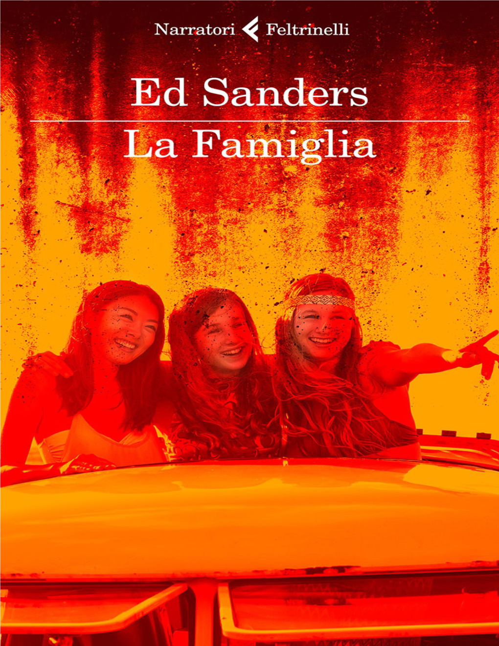 Ed Sanders La Famiglia NUOVA EDIZIONE