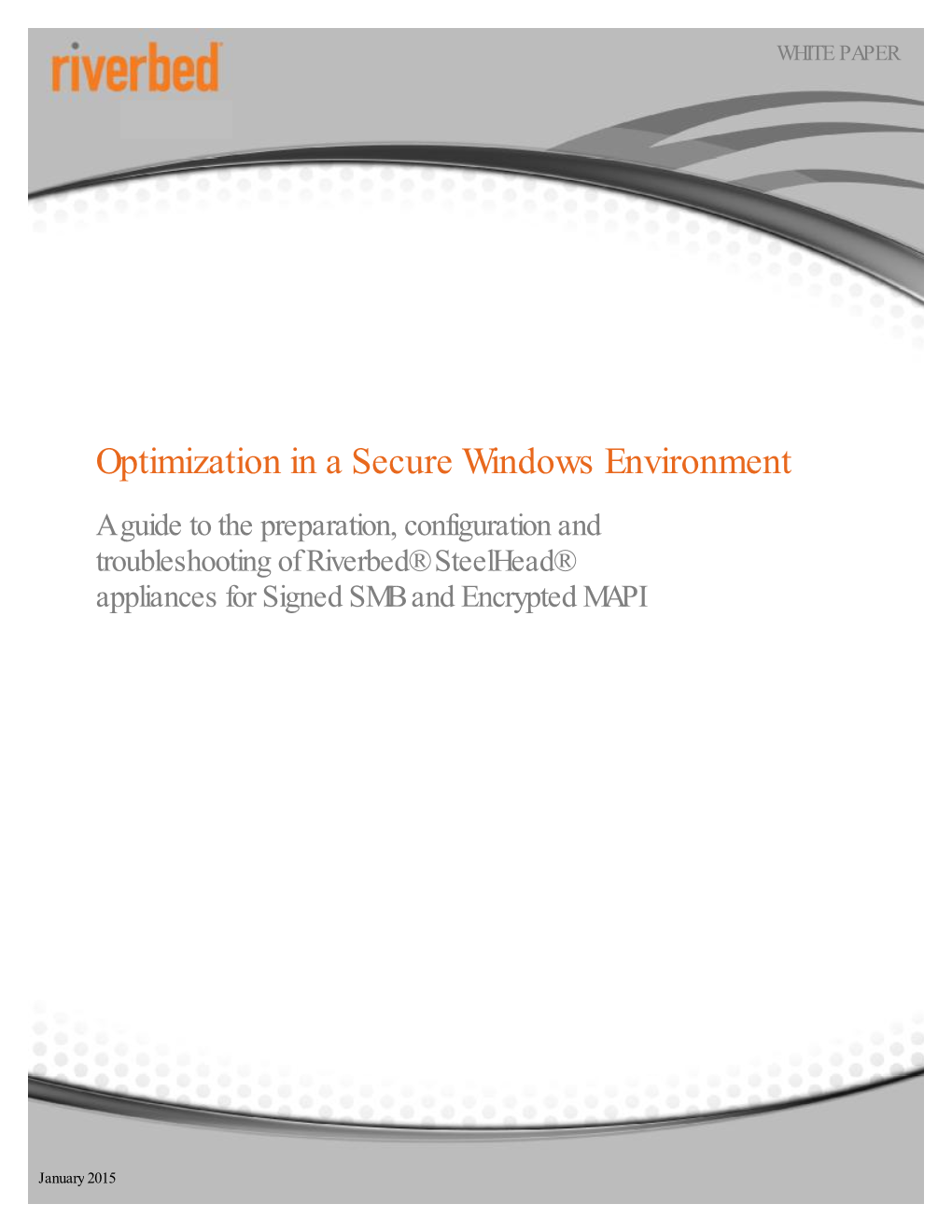 Optimization in a Secure Windows Environment